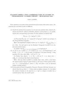 EXAMPLE SHEET 3 FOR CAMBRIDGE PART III COURSE ON “PROBABILISTIC NUMBER THEORY”, MICHAELMAS 2015 ADAM J HARPER These questions cover some of the material from all sections of the lecture notes. The questions are not l