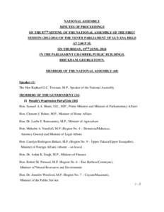 NATIONAL ASSEMBLY MINUTES OF PROCEEDINGS OF THE 87TH SITTING OF THE NATIONAL ASSEMBLY OF THE FIRST SESSION[removed]OF THE TENTH PARLIAMENT OF GUYANA HELD AT 2.00 P.M. ON THURSDAY, 19TH JUNE, 2014