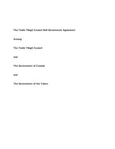 The Teslin Tlingit Council Self-Government Agreement  Among The Teslin Tlingit Council