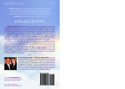 Self-Help  “Loyalty to Your Soul is a stunning masterpiece in the field of Spiritual Psychology. Without a doubt, this book is destined to become a classic that advances our understanding of human nature and the challe