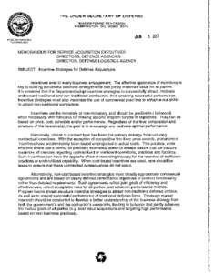 Executive Summary The Incentives Guidebook provides Defense acquisition and procurement personnel (both government and industry) with a useful framework to effectively structure contractual incentives to achieve o