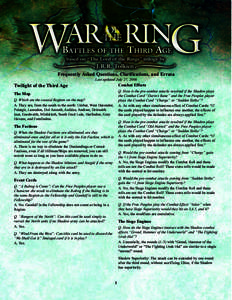 Frequently Asked Questions, Clarifications, and Errata Last updated July 27, 2006 Combat Effects  Twilight of the Third Age