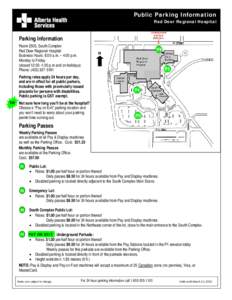 Public Parking Information Red Deer Regional Hospital Parking Information Room 2503, South Complex Red Deer Regional Hospital