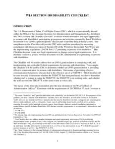 WIA SECTION 188 DISABILITY CHECKLIST  INTRODUCTION The U.S. Department of Labor, Civil Rights Center (CRC), which is organizationally located within the Office of the Assistant Secretary for Administration and Management