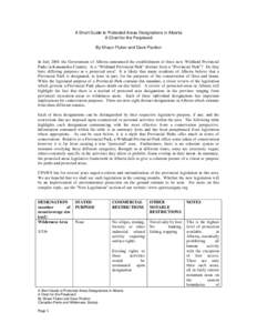 A Short Guide to Protected Areas Designations in Alberta A Chart for the Perplexed By Shaun Fluker and Dave Poulton In July 2001 the Government of Alberta announced the establishment of three new Wildland Provincial Park