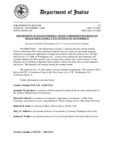 Department of Justice/Federal Trade Commission Hearings on Single-Firm Conduct to Continue on November 15 - Session to be Held in Washington, D.C. to Focus on Exclusive Dealing