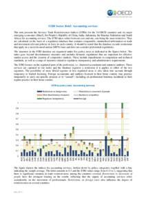 STRI Sector Brief: Accounting services This note presents the Services Trade Restrictiveness Indices (STRIs) for the 34 OECD countries and six major emerging economies (Brazil, the People’s Republic of China, India, In