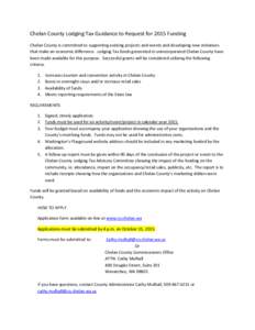 Chelan County Lodging Tax Guidance to Request for 2015 Funding Chelan County is committed to supporting existing projects and events and developing new initiatives that make an economic difference. Lodging Tax funds gene