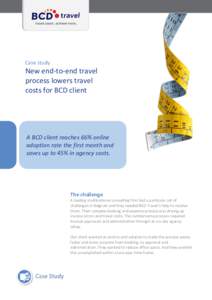 Case study  New end-to-end travel process lowers travel costs for BCD client