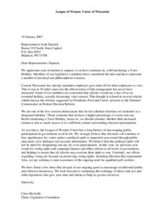 League of Women Voters of Wisconsin  19 January 2007 Representative Josh Zepnick Room 219 North, State Capitol P.O. Box 8953