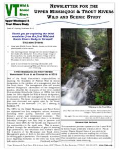 NEWSLETTER FOR THE UPPER MISSISQUOI & TROUT RIVERS WILD AND SCENIC STUDY Issue #3 Spring/Summer[removed]Thank you for exploring the third