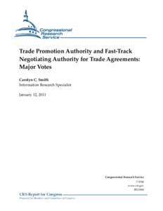 Trade Promotion Authority and Fast-Track Negotiating Authority for Trade Agreements: Major Votes