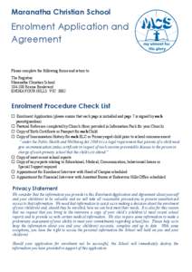 Maranatha Christian School  Enrolment Application and Agreement  Please complete the following forms and return to: