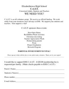 Elizabethtown High School C.A.S.T. Concerned Adults, Students and Teachers WE NEED YOU! C.A.S.T. is an all volunteer group. We receive no official funding. We work