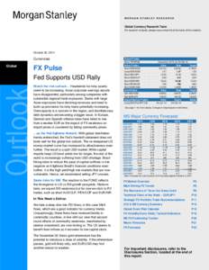 MORGAN STANLEY RESEARCH  Global Currency Research Team For research analysts, please see contact list at the back of this material.  October 30, 2014