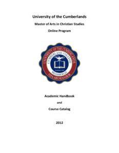 University of the Cumberlands Master of Arts in Christian Studies Online Program Academic Handbook and