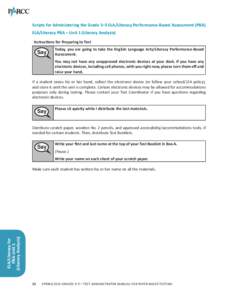 Scripts for Administering the Grade 3–5 ELA/Literacy Performance-Based Assessment (PBA) ELA/Literacy PBA – Unit 1 (Literary Analysis) Instructions for Preparing to Test Say