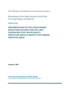   Draft Staff Report and Substitute Environmental Documentation  Amendment of the Water Quality Control Plan   For Ocean Waters of California   