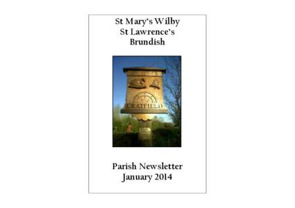 St Mary’s Wilby St Lawrence’s Brundish Parish Newsletter January 2014