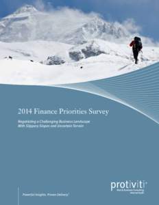2014 Finance Priorities Survey -- Negotiating a Challenging Business Landscape With Slippery Slopes and Uncertain Terrain