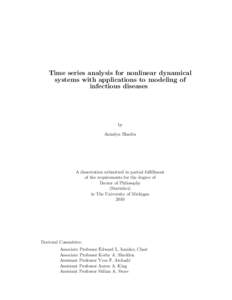 Time series analysis for nonlinear dynamical systems with applications to modeling of infectious diseases by Anindya Bhadra