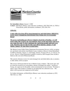 For immediate release: January 5, 2009 Contact: Beth Myers-Shenai, waste reduction coordinator, ([removed], ext[removed]or Nelsa Brodie, public information coordinator, ([removed]UPDATE: County offers free drop of