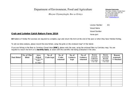 Department of Environment, Food and Agriculture  Fisheries Directorate Thie Slieau Whallian, Foxdale Road St. Johns, Isle of Man IM4 3AS Tel no[removed]