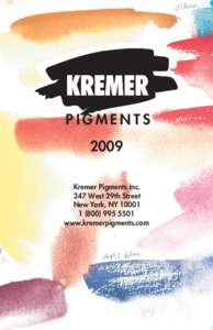 Kremer Pigments Inc. Catalogue 2009