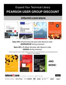 Expand Your Technical Library  PEARSON USER GROUP DISCOUNT informit.com/store  Save 35% off print book list price with discount code