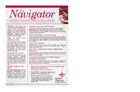 Navigator The Winter[removed]Publication for the valued members of North Districts Community Credit Union