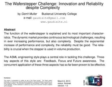 The Waferstepper Challenge: Innovation and Reliability despite Complexity by Gerrit Muller Buskerud University College e-mail:  www.gaudisite.nl