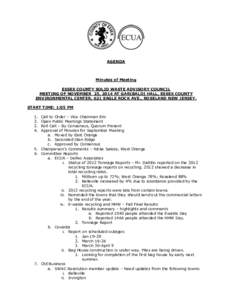 AGENDA  Minutes of Meeting ESSEX COUNTY SOLID WASTE ADVISORY COUNCIL MEETING OF NOVEMBER 25, 2014 AT GARIBALDI HALL, ESSEX COUNTY ENVIRONMENTAL CENTER, 621 EAGLE ROCK AVE., ROSELAND NEW JERSEY.