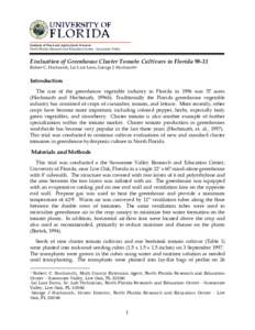 Institute of Food and Agricultural Sciences North Florida Research and Education Center – Suwannee Valley Evaluation of Greenhouse Cluster Tomato Cultivars in Florida[removed]Robert C. Hochmuth, Lei Lani Leon, George J. 