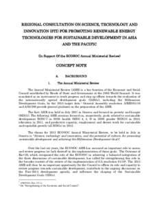 REGIONAL CONSULTATION ON SCIENCE, TECHNOLOGY AND INNOVATION (STI) FOR PROMOTING RENEWABLE ENERGY TECHNOLOGIES FOR SUSTAINABLE DEVELOPMENT IN ASIA AND THE PACIFIC (In Support Of the ECOSOC Annual Ministerial Review)