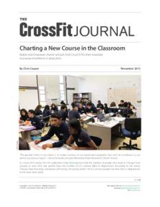 THE  JOURNAL Charting a New Course in the Classroom Noble and Empower charter schools find CrossFit fits their mandate to pursue excellence in education.