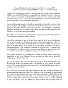 Political philosophy / Demography / Population / Refugee / United Nations / United Nations High Commissioner for Refugees / European Union / Internally displaced person / United Nations High Commissioner for Refugees Representation in Cyprus / Right of asylum / Forced migration / Human migration