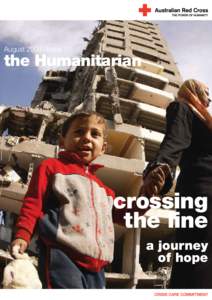 August 2009 | Issue 10  the Humanitarian crossing the line