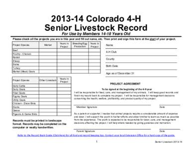 [removed]Colorado 4-H Senior Livestock Record For Use by Members[removed]Years Old Please check all the projects you are in this year and fill out name, etc. Then print and sign this form at the start of your project. Proje