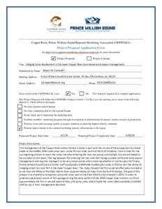 Copper River, Prince William Sound Regional Marketing Association (CRPWSMA)  Project Proposal Application Form See http://www.copperrivermarketing.org/project-proposals for more information.  ✔