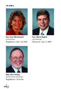 ALASKA  Sen. Lisa Murkowski Sen. Mark Begich