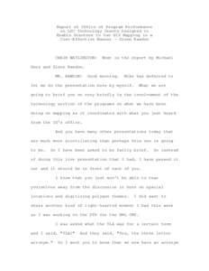 Report of Office of Program Performance on LSC Technology Grants Designed to Enable Grantees to Use GIS Mapping in a Cost-Effective Manner - Glenn Rawdon  CHAIR WATLINGTON:
