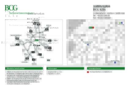 Anfahrtsplan BCG Köln Im MediaPark 8 · KölnTurm · 50670 Köln Tel.: +Fax: +Düsseldorf