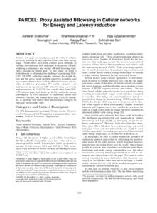 PARCEL: Proxy Assisted BRowsing in Cellular networks for Energy and Latency reduction Ashiwan Sivakumar† Shankaranarayanan P N† Seungjoon Lee?∗ Sanjay Rao†