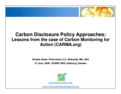 Climatology / Climate change policy / Climate change / Atmospheric sciences / Carbon offset / Carbon Disclosure Project / Carbon finance / Greenhouse gas / Carbon Monitoring for Action
