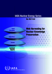 IAEA Nuclear Energy Series No. NG-T-6.6 Web Harvesting for Nuclear Knowledge Preservation