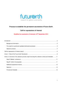 Process to establish the permanent secretariat of Future Earth Call for expressions of interest Deadline for expression of interests: 23rd September 2013 Introduction .....................................................