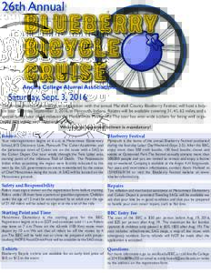 26th Annual  Saturday, Sept. 3, 2016 The Ancilla Alumni Association, in association with the annual Marshall County Blueberry Festival, will host a bicycle tour Saturday, September 3, 2016, in Plymouth, Indiana. Routes w