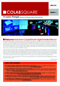 APRILNUMBER// 12 Welcome Note from CoLab@Austin Digital Media Director The Digital media program is looking forward to an exciting summer this year. We plan to offer several courses in both Lisbon