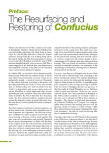 Preface:  The Resurfacing and Restoring of Confucius Written and directed by Fei Mu, Confucius was made in Shanghai by Min Hwa Motion Picture (Minhua) but