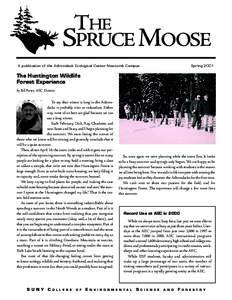 THE  SPRUCE MOOSE A publication of the Adirondack Ecological Center Newcomb Campus  Spring 2001